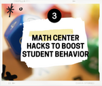 cover image that says math center hacks to boost student behavior