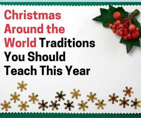 Christmas Around the World cover image showing text depicting blog post title (Christmas Around the World Traditions You Should Teach This Year)