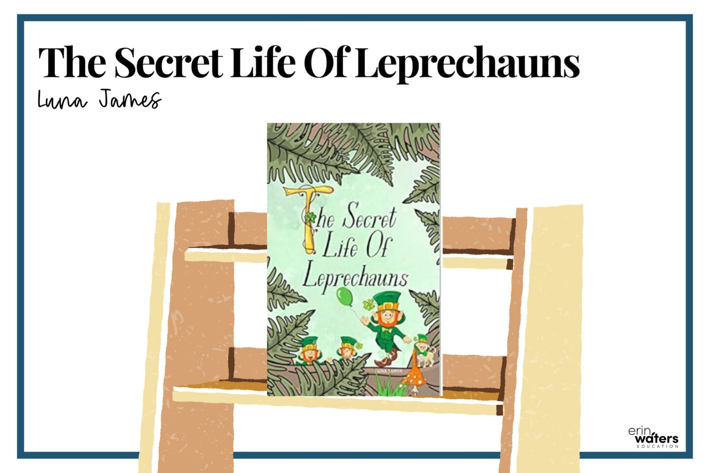 st. patrick's day books blog post image depicting the cover image of "The Secret Life of Leprechauns" on a bookshelf