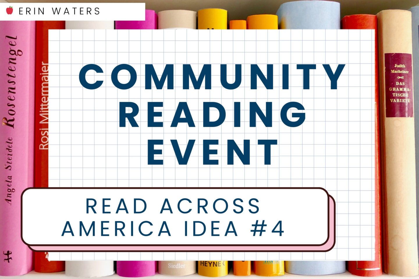 Navy blue text reading 'Read Across America activities idea #4' against graph paper set in front of a line of books on a shelf.